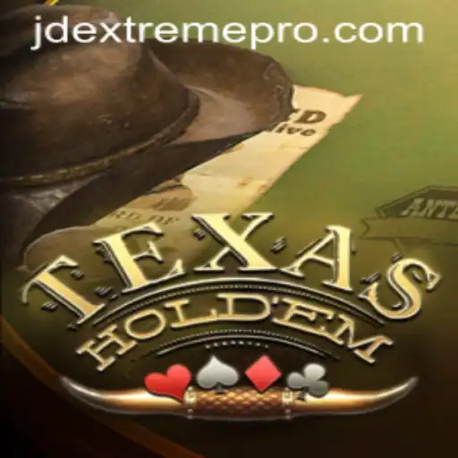 Experience the Thrill of TexasHoldem with JD Extreme